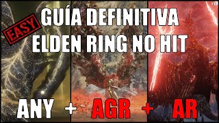 Guía Definitiva Elden Ring No Hit  - AGR + AR