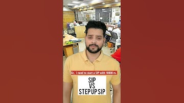 SIP VS STEP UP SIP || WHAT IS SIP  #shorts #sip #ytshorts