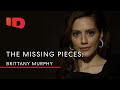 The Missing Pieces: Brittany Murphy