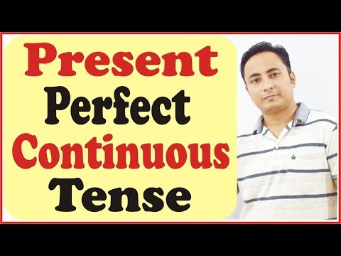 Present Perfect Continuous Tense | Learn English Grammar online in Hindi