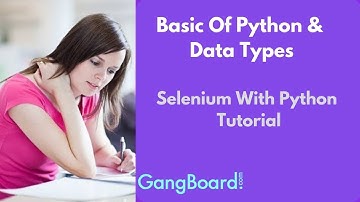 Basic Of Python & Data Types | Selenium With Python Tutorial For Beginners
