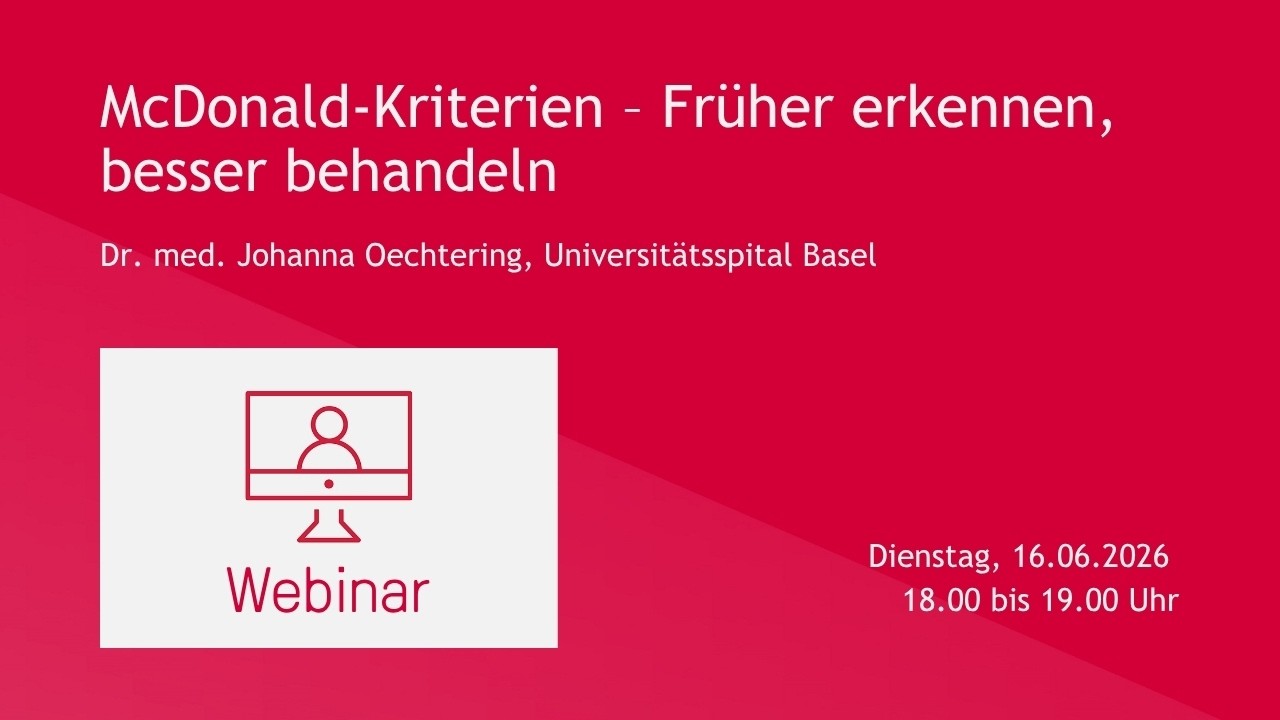 Webinar: McDonald-Kriterien – Früher erkennen, besser behandeln