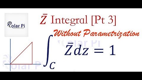 Complex Analysis: Integral of Z-Bar [Complex Conjugate]