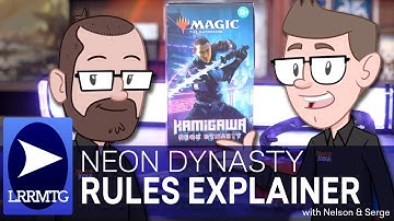 Kamigawa Neon Dynasty Rules with Nelson & Serge