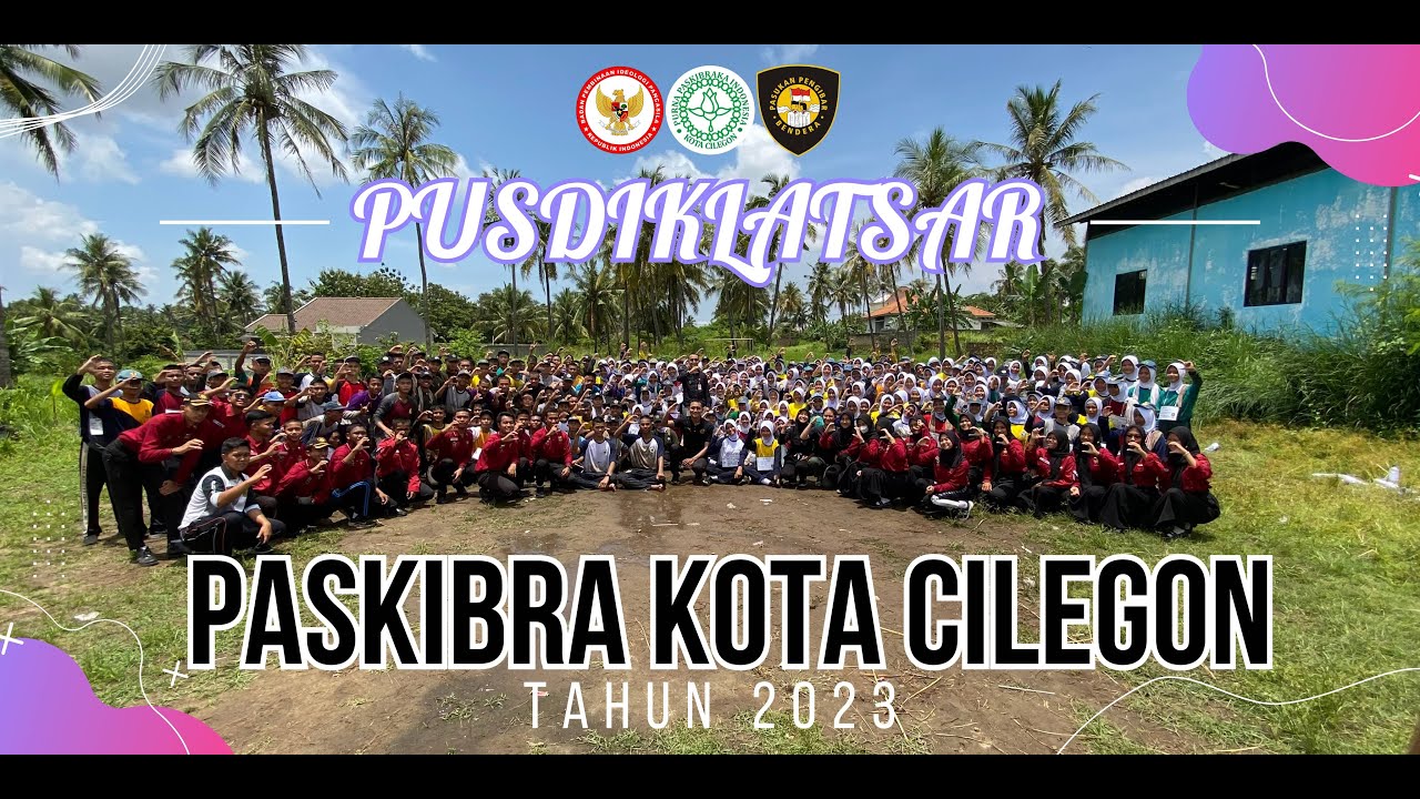 PUSDIKLATSAR PASKIBRA KOTA CILEGON TAHUN 2023