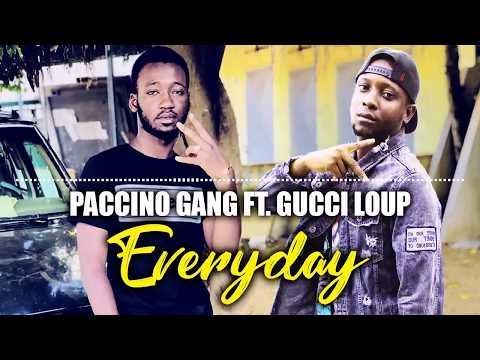 PACCINO GANG Ft. GUCCI LOUP - EVERYDAY (2020)