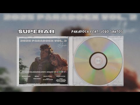 Paradocx - SUPERAR feat. João Santos ( Official Audio ) | The Antisocial Studio | 2025 | 🇮🇳🇧🇷