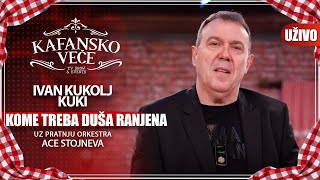 Video thumbnail of "IVAN KUKOLJ KUKI - KOME TREBA DUSA RANJENA | UZIVO | (ORK. ACE STOJNEVA) | 2023 | KAFANSKO VECE"