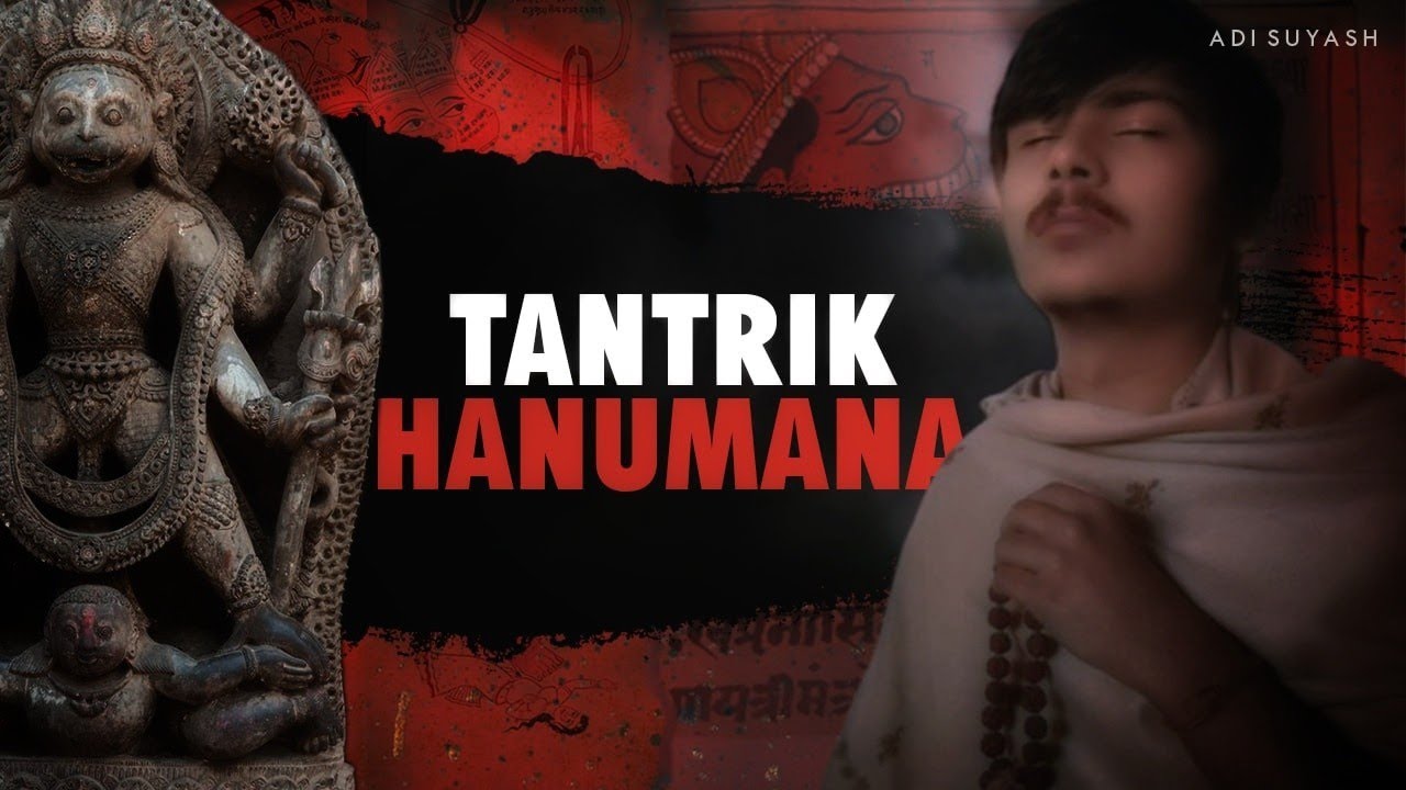 तंत्रों में हनुमान कौन हैं ? Hanuman and Tantra - Adi Suyash