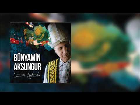 Bünyamin Aksungur -  Uçraşkanda \