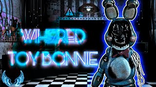 FNAF - [ SPEED EDIT ] - WIHERED TOY BONNIE