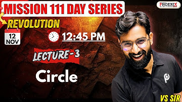 "Mission 111 Series || Circle | JEE 2026 || Lec-3 || VS Sir "