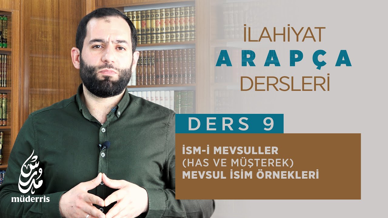 İsm-i Mevsuller (Has ve Müşterek)  | İLAHİYAT ARAPÇA DERSLERİ