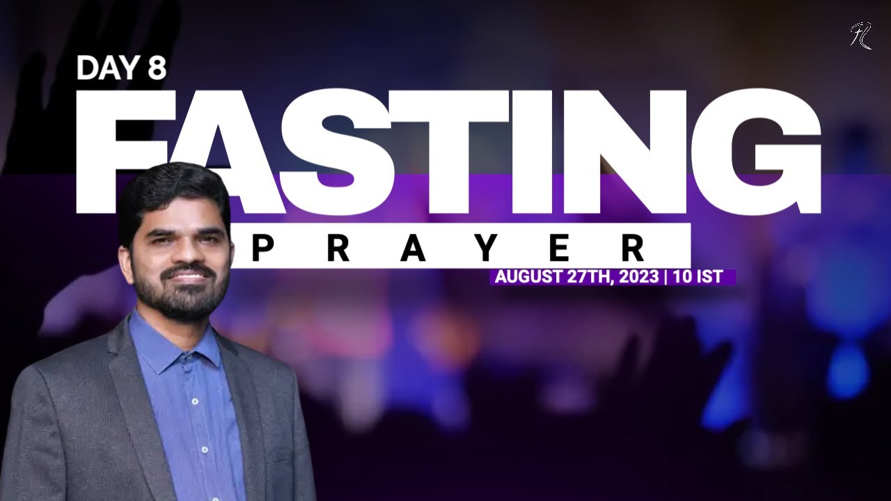 27th August | Fasting Prayer | Ps Binoy George | Day 8 | Rapha Global Worship Centre