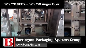 Vertical Form Fill Seal BPS 320 (VFFS) Packaging Machine w BPS 350 Auger Filler System
