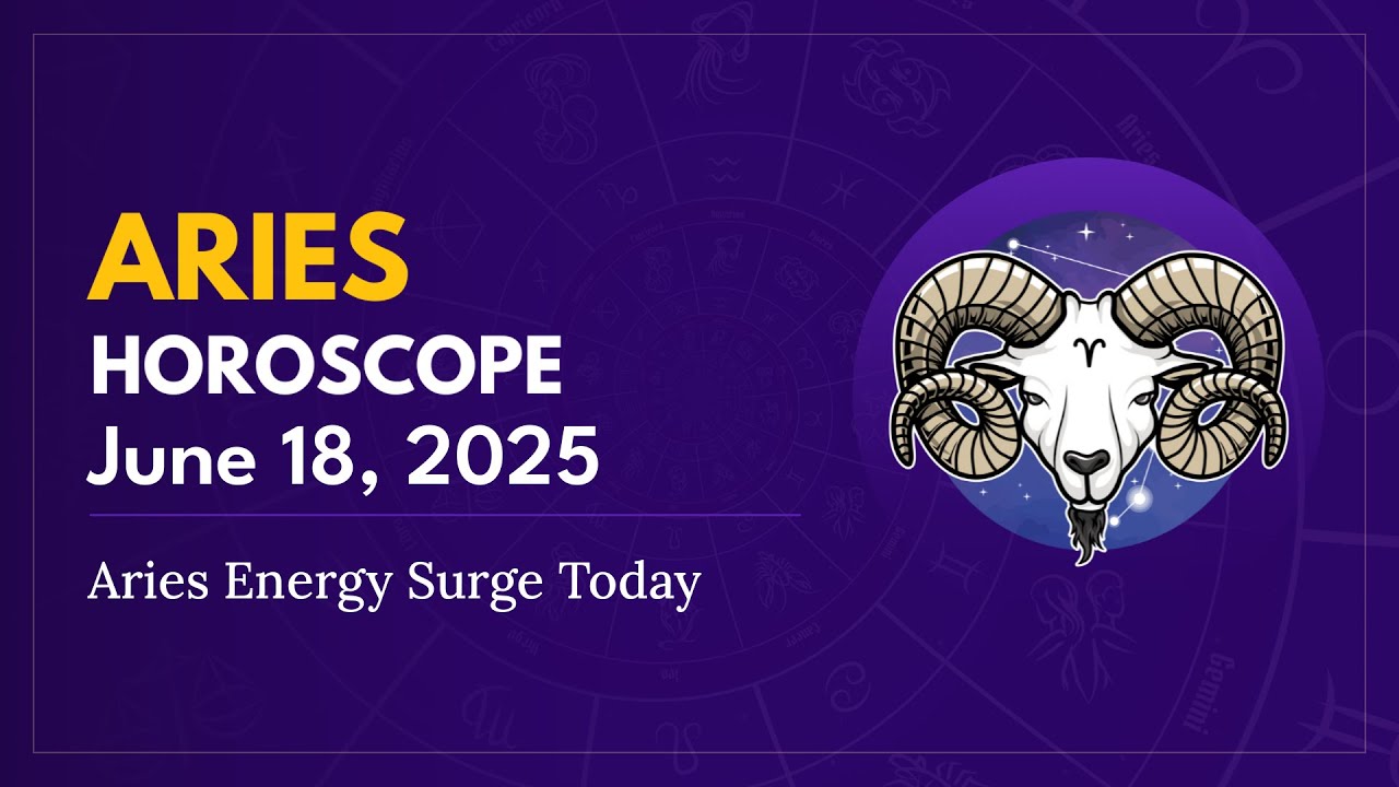 Daily ARIES Horoscope (June 18, 2025) ♈️ 🌟 Aries Energy Surge Today
