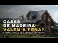 Casas de Madeira valem a pena? ASSISTA antes de COMPRAR! | Chalé de Madeira