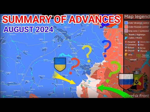 How much did Ukraine and Russia advance this month? | Monthly summary of advances [August 2024]