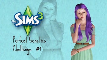Lets Play: The Sims 3 Perfect Genetics Challenge (Part 1) - Intro