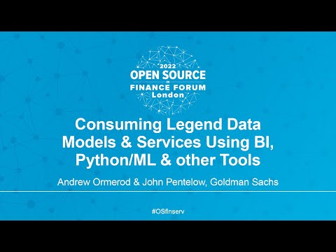 Consuming Legend Data Models & Services Using BI, Python/ML & othe... Andrew Ormerod & John Pentelow