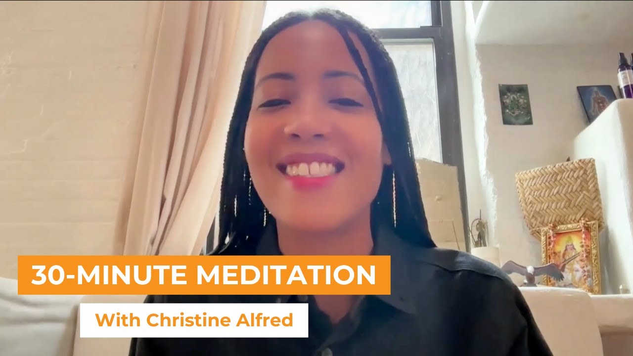 30-Minute Meditation with Christine Alfred