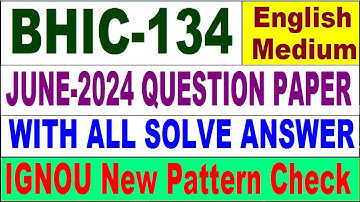 BHIC 134 June 2024 Question Paper in English | bhic 134 Previous Year Question Paper
