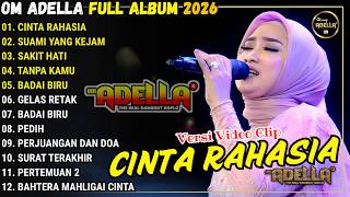 Cinta Rahasia  Suami Yang Kejam  Sakit Hati  Om Adella  Album Terbaru 2026