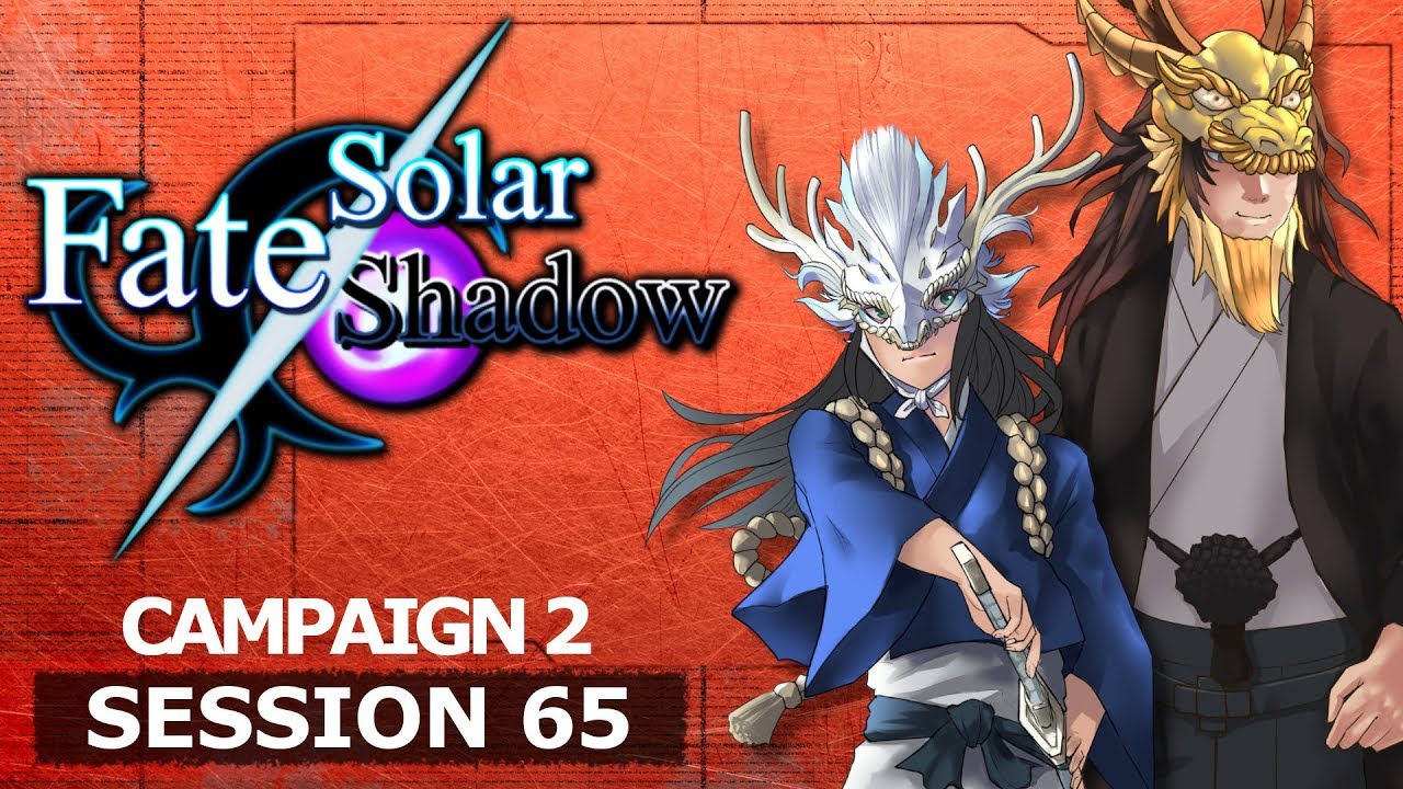 Nat19: Fate Solar Shadow | Session 65: Hour 5 / Julian Garrick-Galanis (D&d 5th Edition)