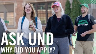 Ask UND: Why did you decide to apply to UND?