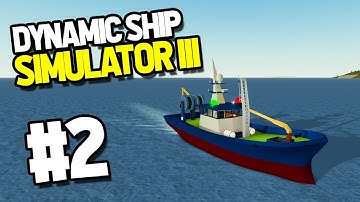 BUYING A BIGGER FISHING BOAT - Roblox Dynamic Ship Simulator III #2