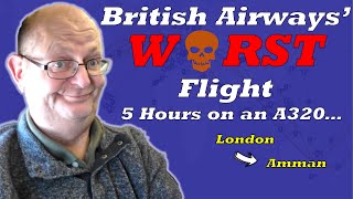 BA's Worst Flight - Club Europe from London to Amman - Flight Review