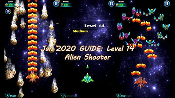 Jan 2020 GUIDE: Level 14 Alien Shooter | Tips Tricks for Game Player | Best Space Galaxy Attack