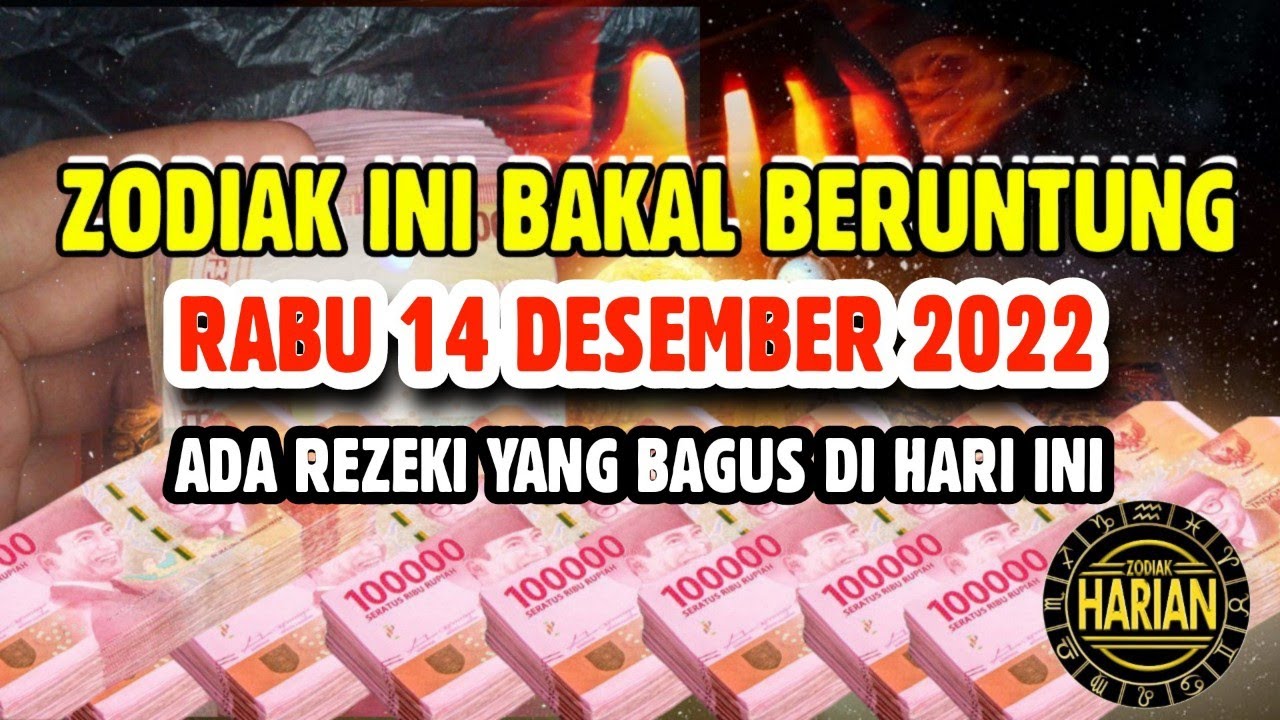 ⁣Zodiak Yang Beruntung Hari Rabu 14 Desember 2022 Lengkap Dan Akurat