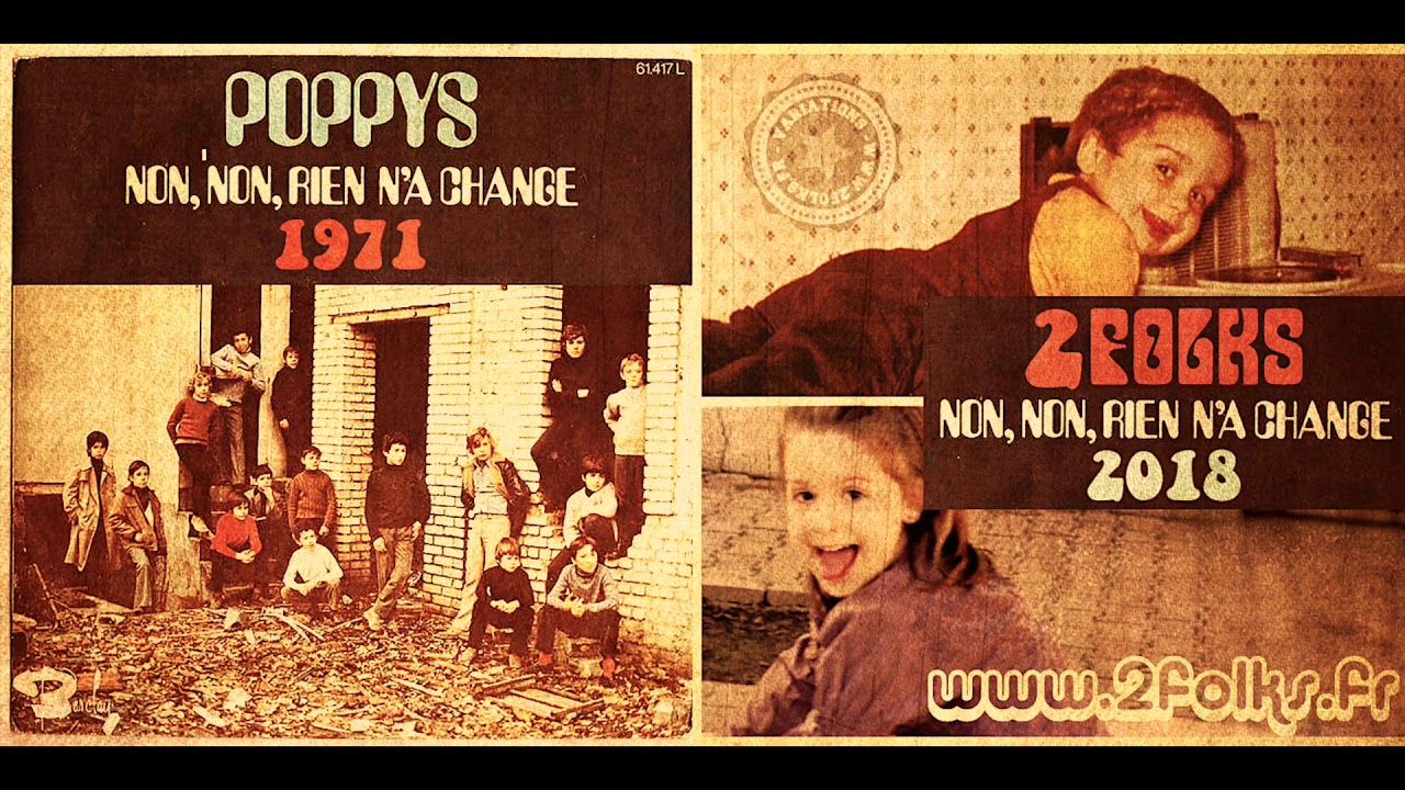 2folks Non Non Rien N A Change Reprise Les Poppys 1971 Youtube