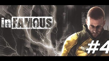 Infamous - Part 4:Walkthrough