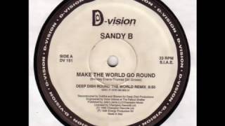 SANDY B  Make The World Go Round anni 90