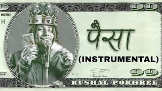 Kushal Pokharel - Paisa (INSTRUMENTAL)