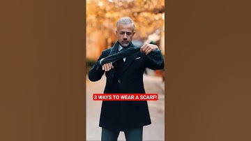 3 Ways to wear a scarf | Men