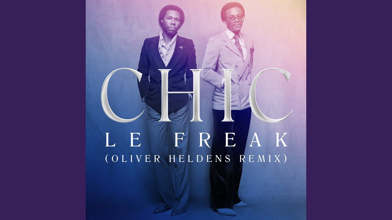 Le Freak (Oliver Helden's Extended Mix) - YouTube