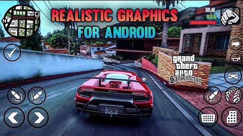 Direct X 3.0 - Gta Sa 4K Graphics Modpack Android || Support upto Android 12