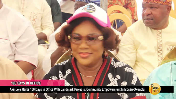 AKINDELE MARKS 100 DAYS IN OFFICE WITH LANDMARK PROJECTS, COMMUNITY EMPOWERMENT IN MOSAN-OKUNOLA