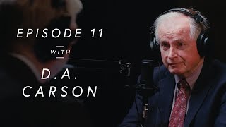 Famous D.A. Carson on Seminary, Theology, and The Gospel Coalition - Pastor Well | Episode 11 Profile