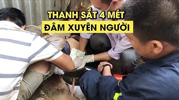 Một công nhân bị thanh sắt dài gần 4m rơi từ trên cao đâm xuyên người