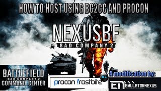 How to host on NexusBC2 using BC2CC and PRoCon