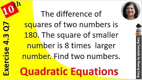 The difference of squares of two numbers is 180 the square of the smaller number is 8 times