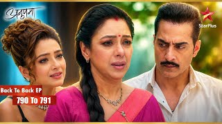 Leela & Vanraj Put in Place | Full Ep. 790 - 791 | Anupama