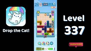 🎮 Drop the Cat! Level 337 Walkthrough | Fun Candy Puzzle Challenge 🐱