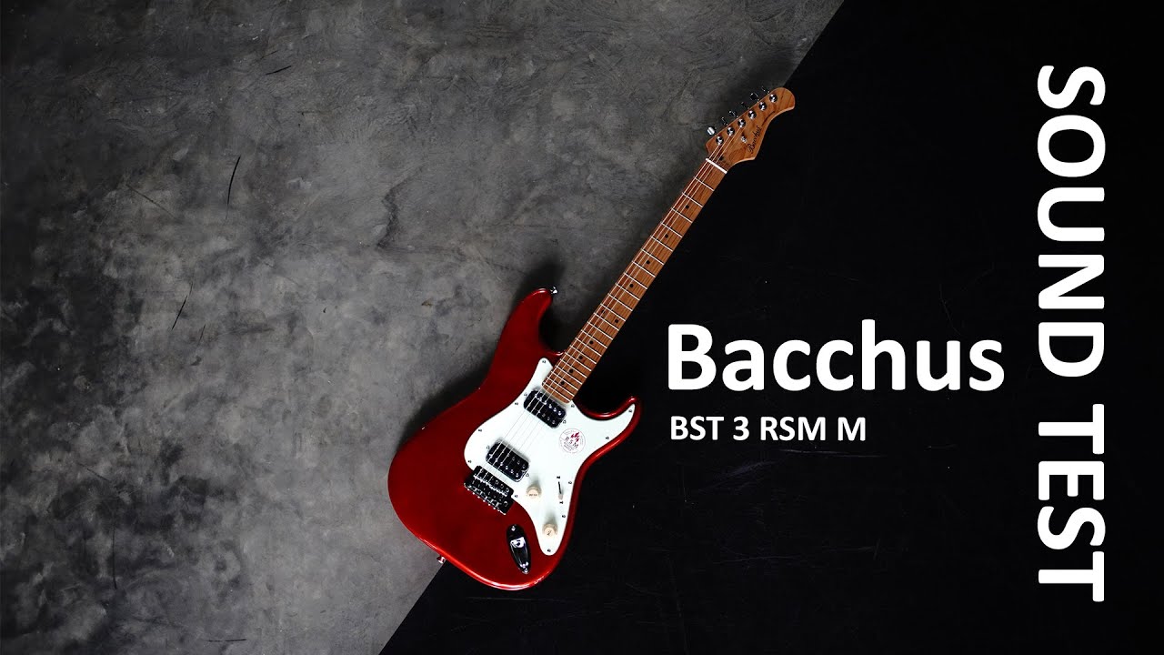 [SOUND TEST] Bacchus BST 3 RSM Roasted Maple Stratocaster