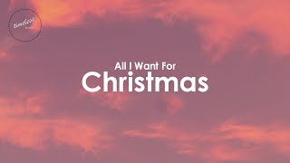 Mariah Carey - All I Want For Christmas (Lyrics)