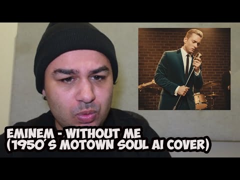 Eminem Without Me 1950 S Motown Soul AI Cover REACTION